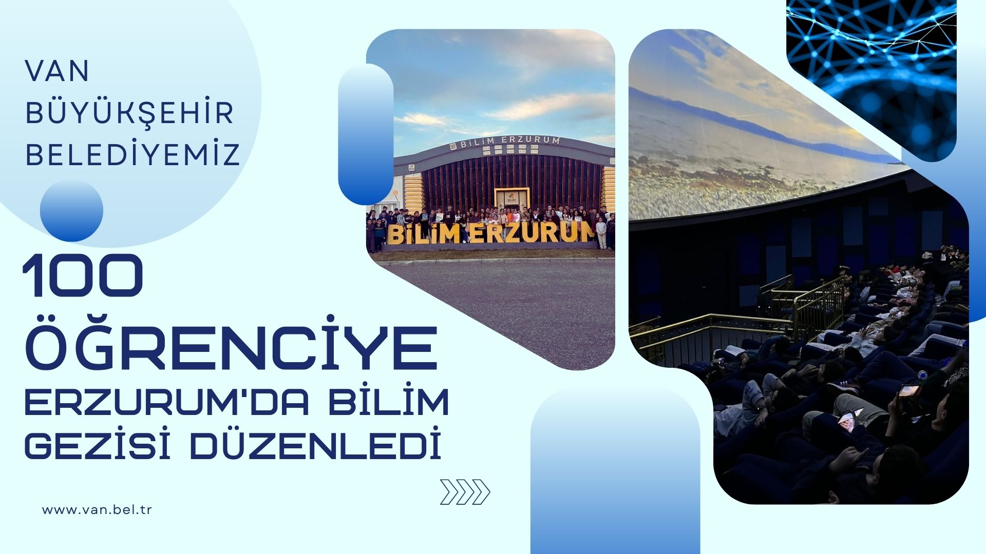 VAN BÜYÜKŞEHİR BELEDİYEMİZ 100 ÖĞRENCİYE ERZURUM’DA BİLİM GEZİSİ DÜZENLEDİ