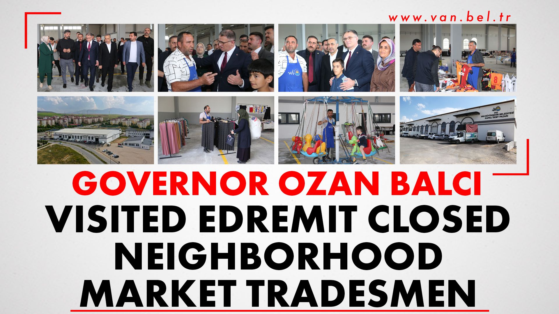 GOVERNOR OZAN BALCI VISITED EDREMİT CLOSED NEIGHBORHOOD MARKET TRADESMEN