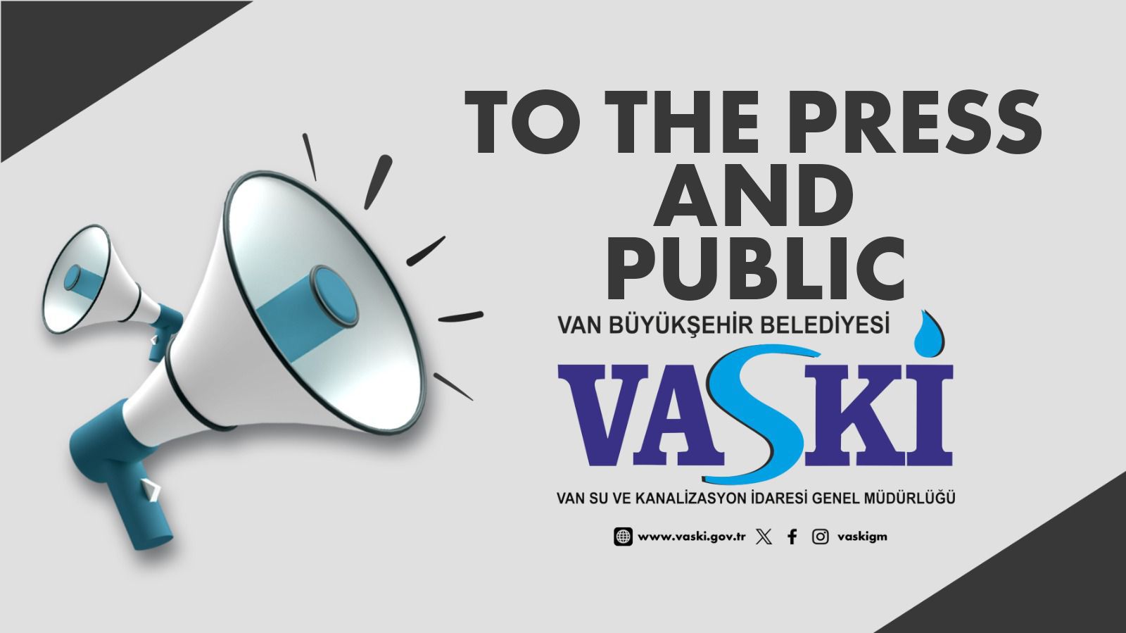 TO THE PRESS AND PUBLİC...