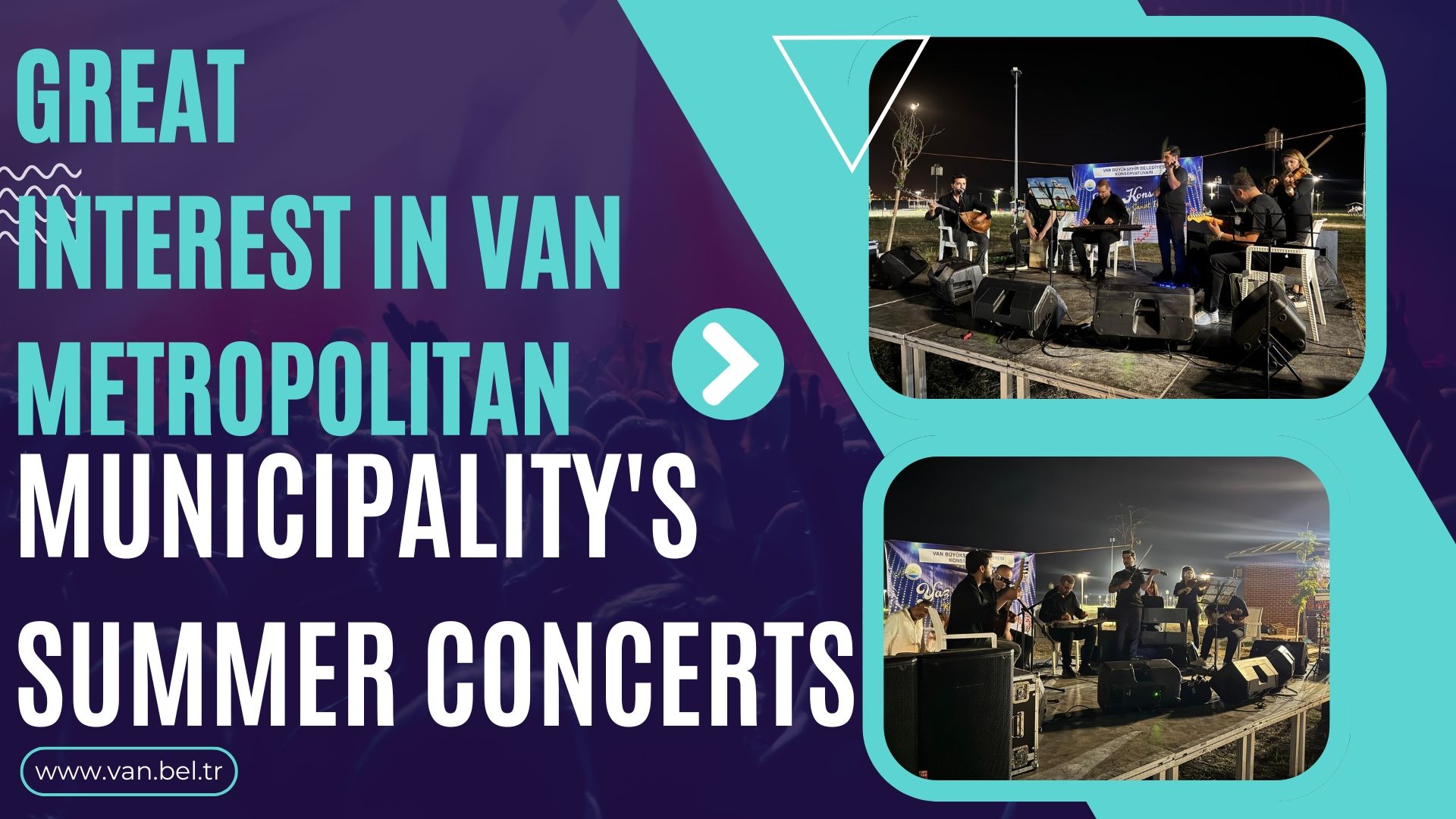 GREAT INTEREST IN VAN METROPOLITAN MUNICIPALITY'S SUMMER CONCERTS