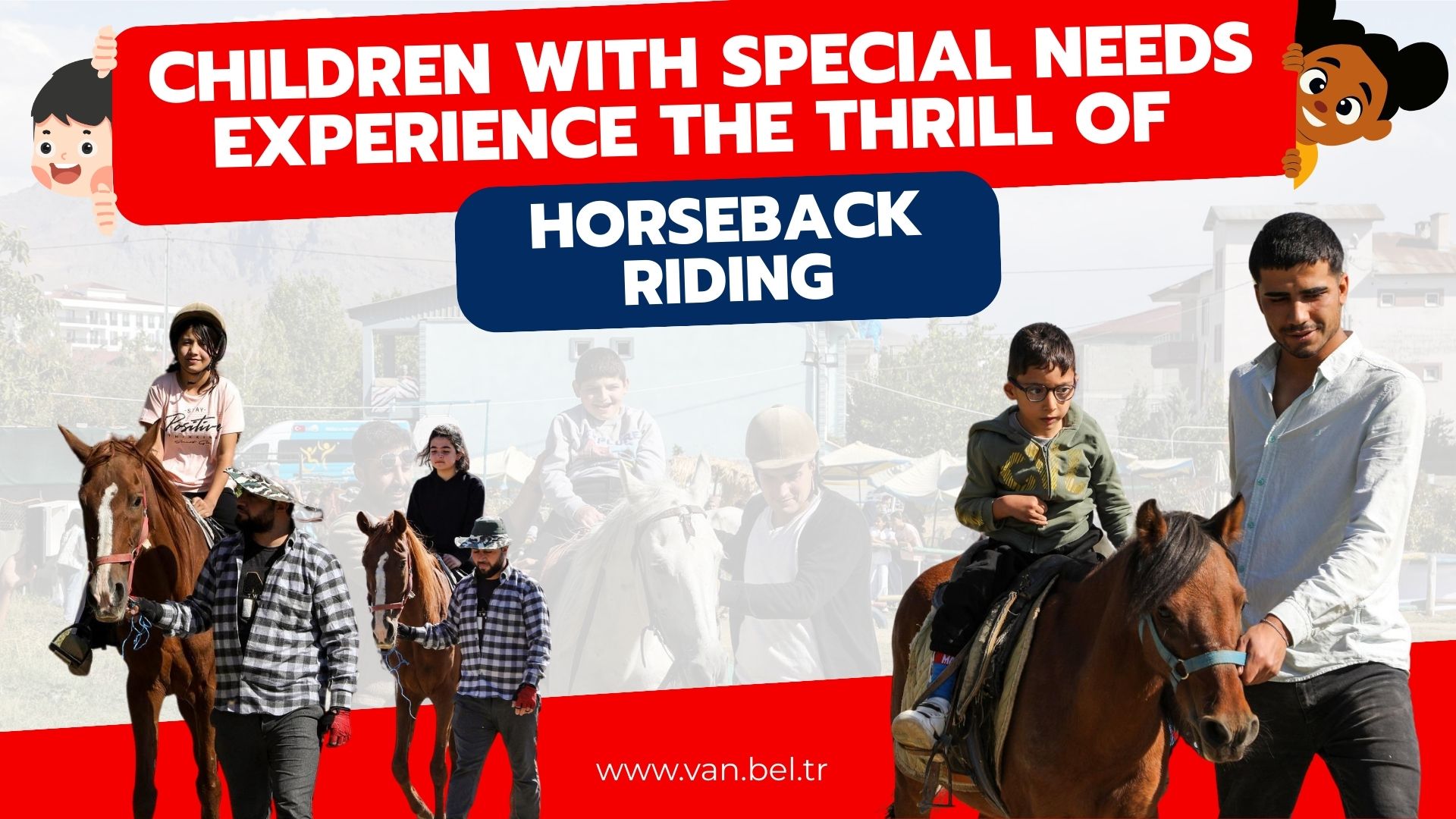 CHILDREN WITH SPECIAL NEEDS EXPERIENCE THE THRILL OF HORSEBACK RIDING