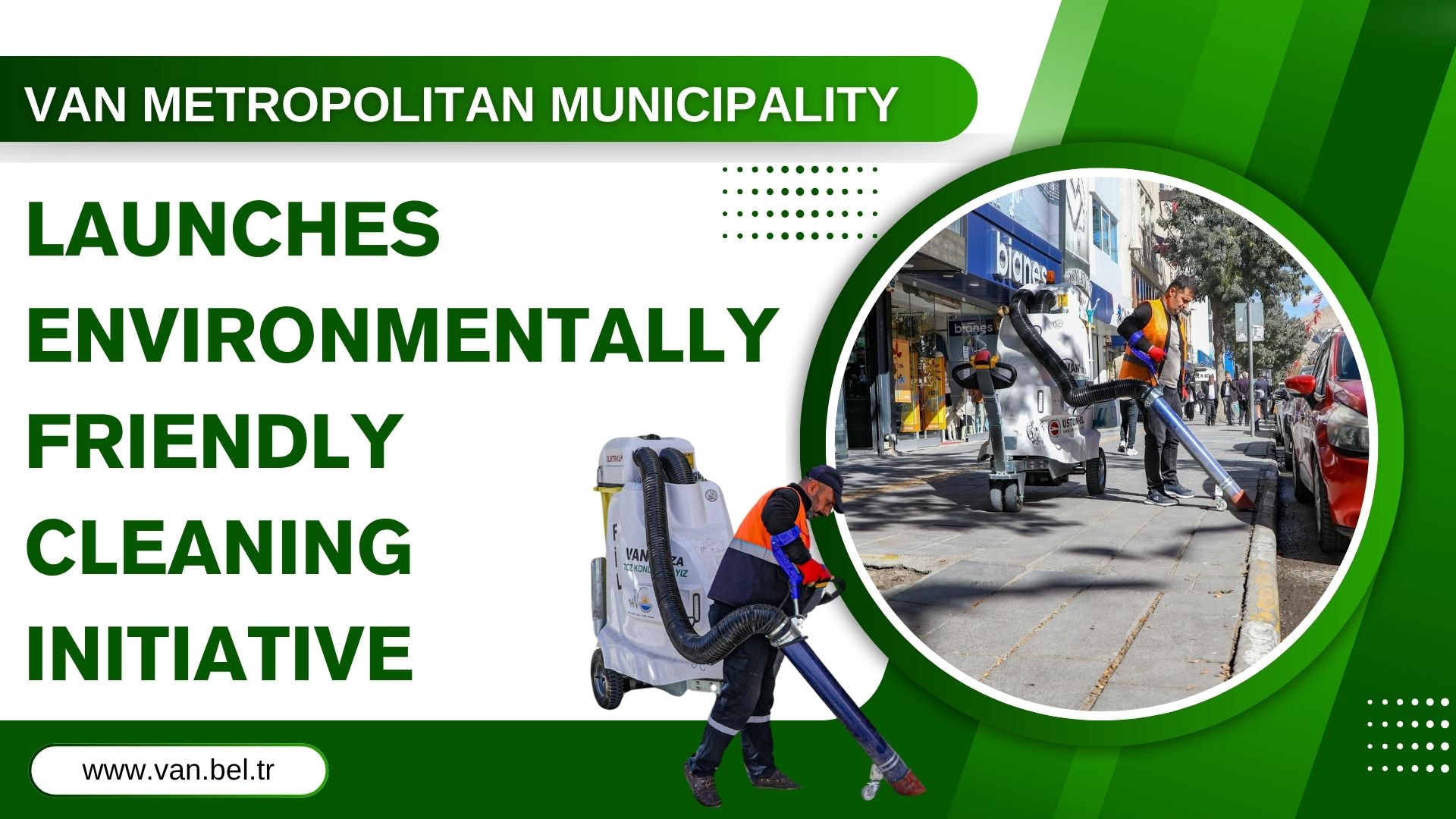 VAN METROPOLITAN MUNICIPALITY LAUNCHES ENVIRONMENTALLY FRIENDLY CLEANING INITIATIVE